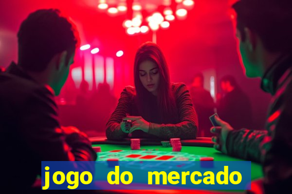 jogo do mercado com dinheiro infinito